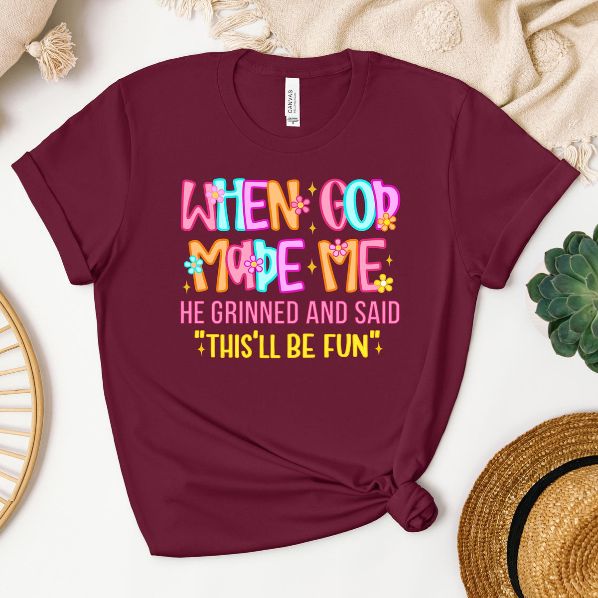 When God Made Me He Grinned And Said This'll Be Fun 27 (1)