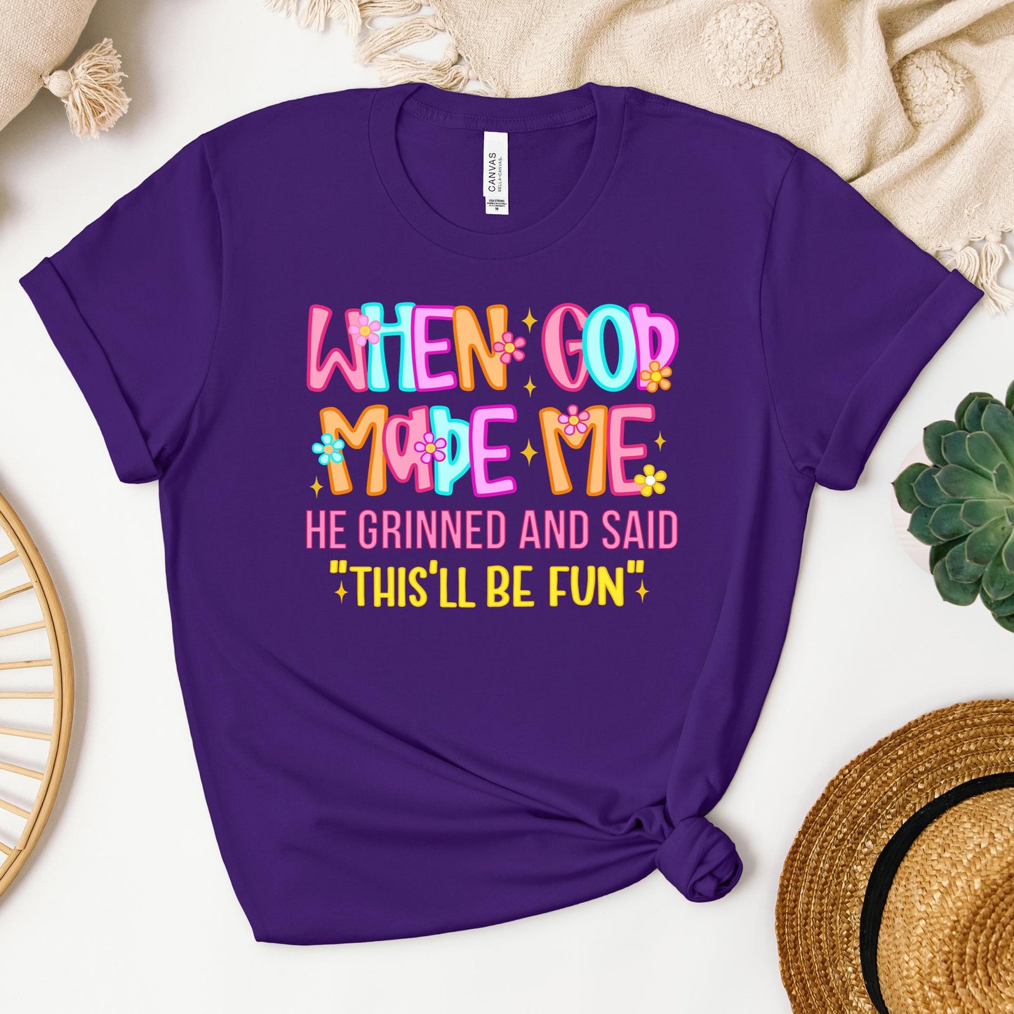 When God Made Me He Grinned And Said This'll Be Fun 27 (1)