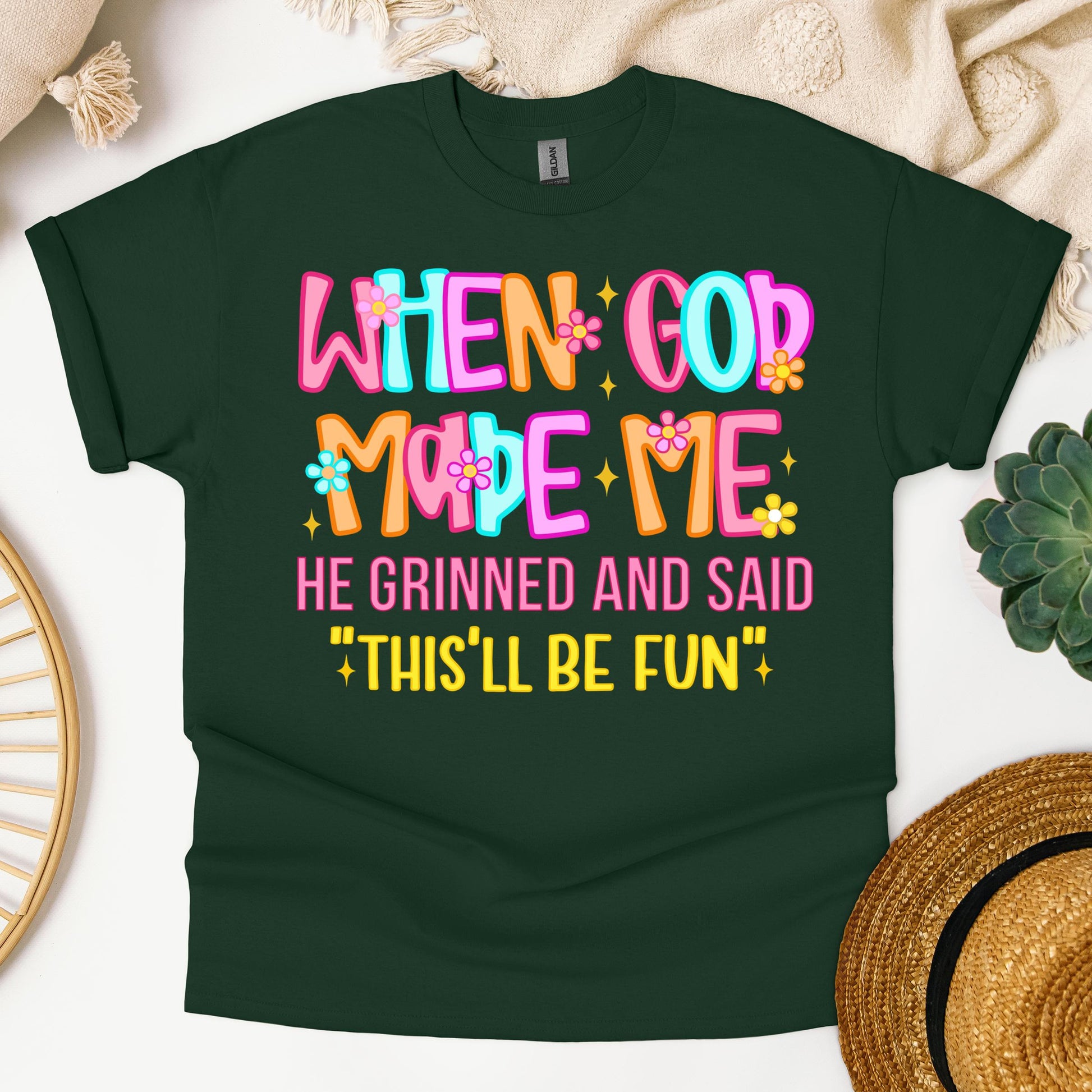 When God Made Me He Grinned And Said This'll Be Fun 27 (1)
