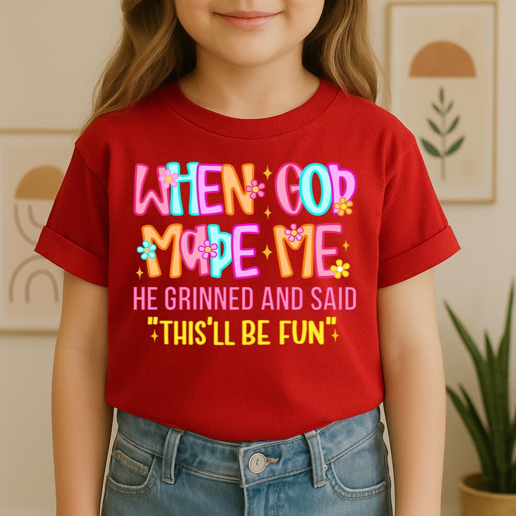 When God Made Me He Grinned And Said This'll Be Fun 27 (1)