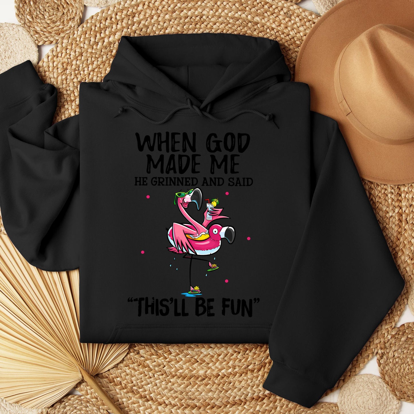 When God Made Me He Grinned And Said This'll Be Fun 28