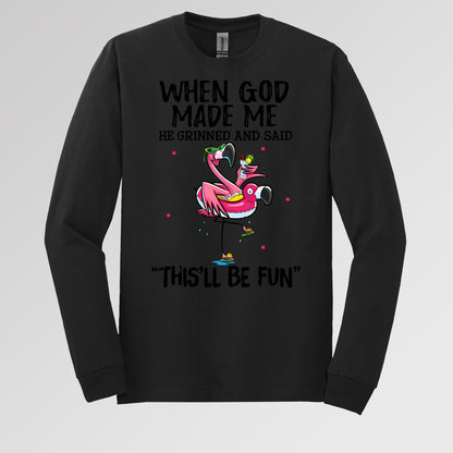 When God Made Me He Grinned And Said This'll Be Fun 28