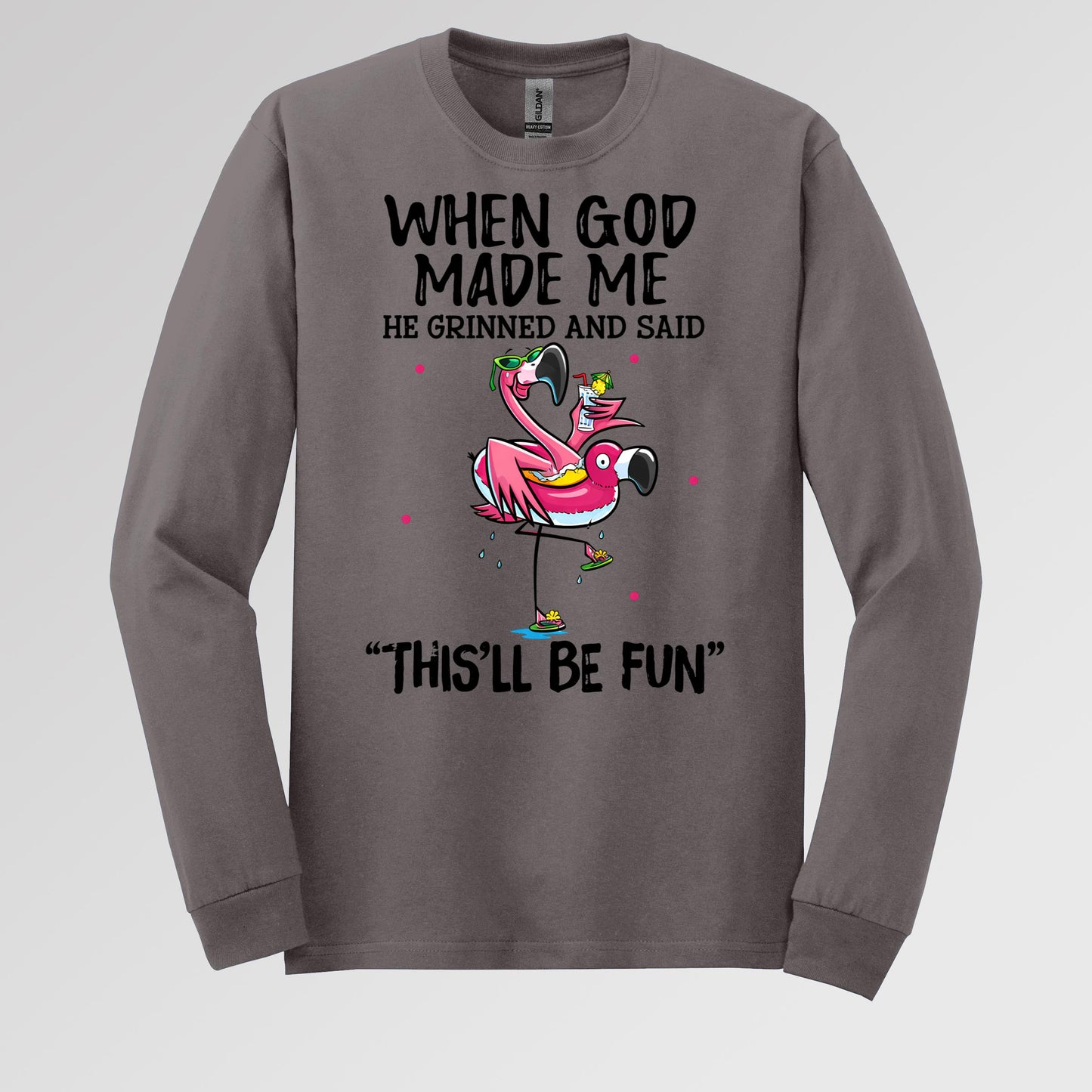 When God Made Me He Grinned And Said This'll Be Fun 28
