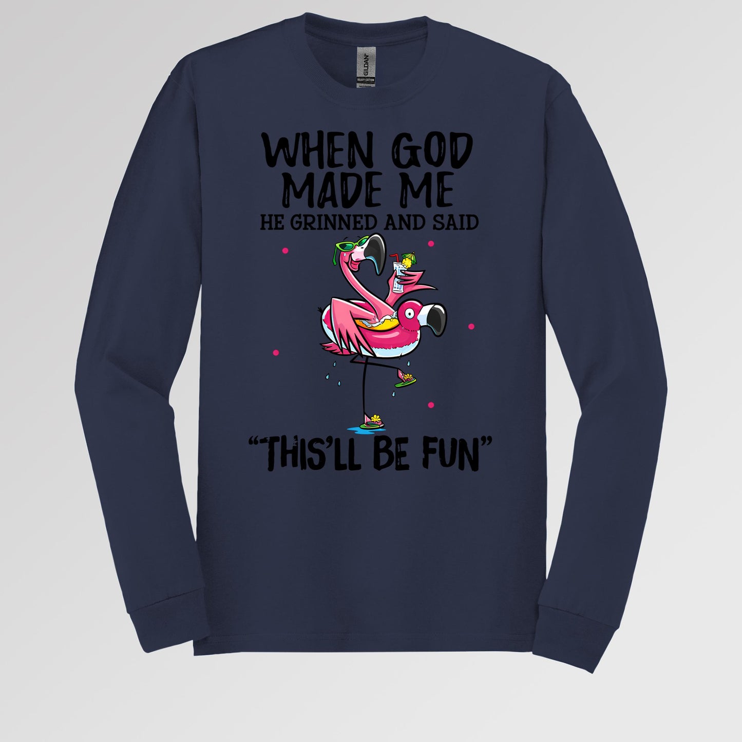When God Made Me He Grinned And Said This'll Be Fun 28