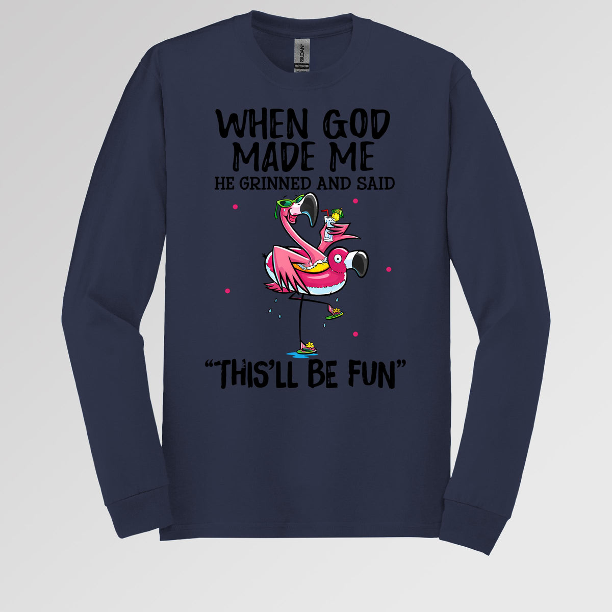 When God Made Me He Grinned And Said This'll Be Fun 28