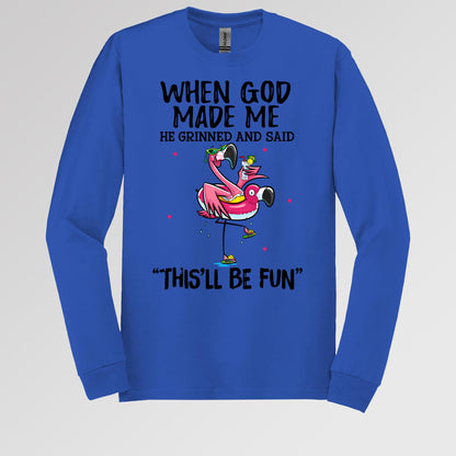 When God Made Me He Grinned And Said This'll Be Fun 28