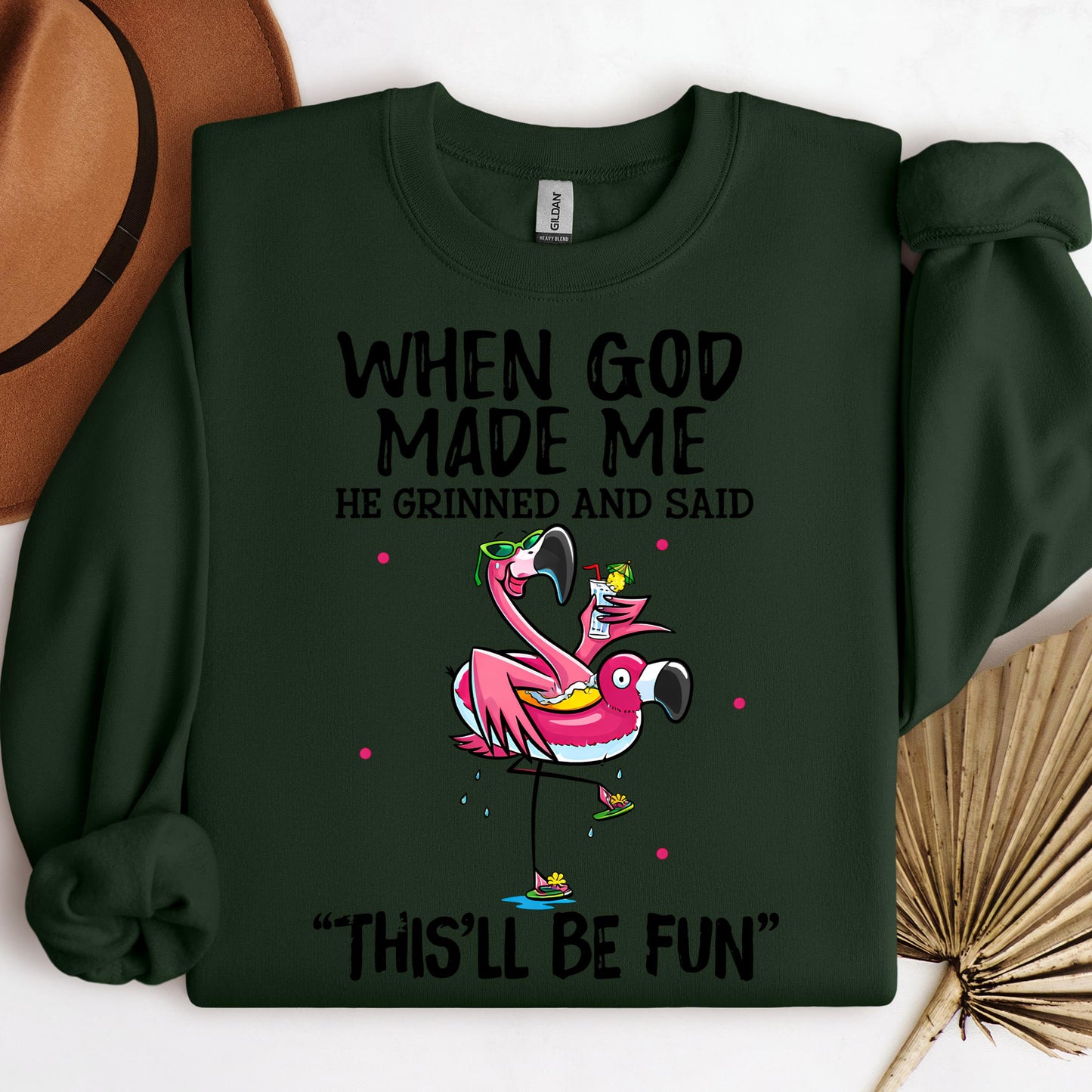 When God Made Me He Grinned And Said This'll Be Fun 28