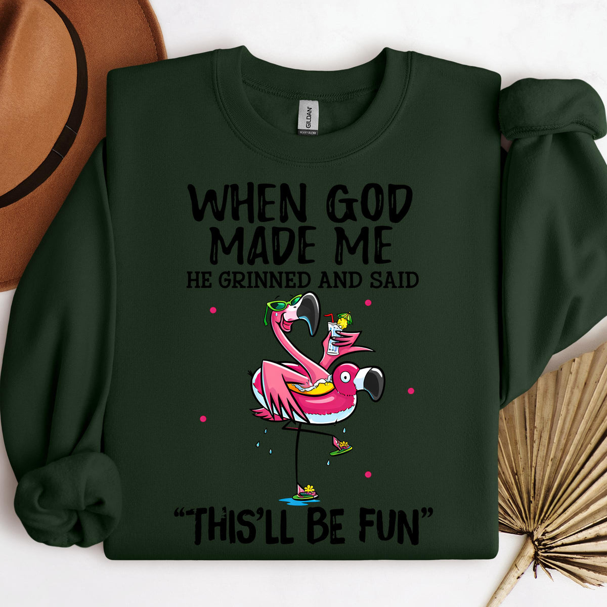 When God Made Me He Grinned And Said This'll Be Fun 28