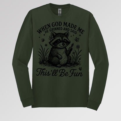 When God Made Me He Grinned And Said This'll Be Fun 33