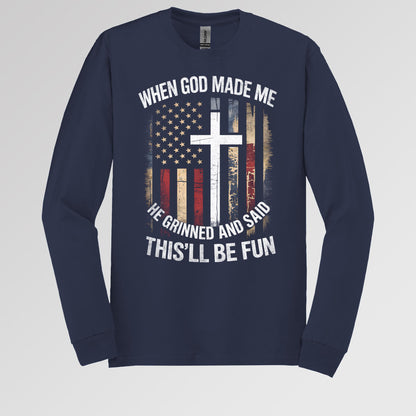 When God Made Me He Grinned And Said This'll Be Fun 35