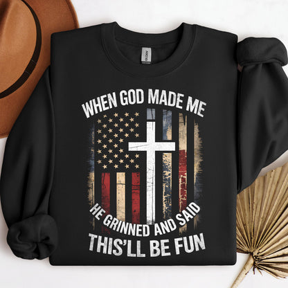 When God Made Me He Grinned And Said This'll Be Fun 35