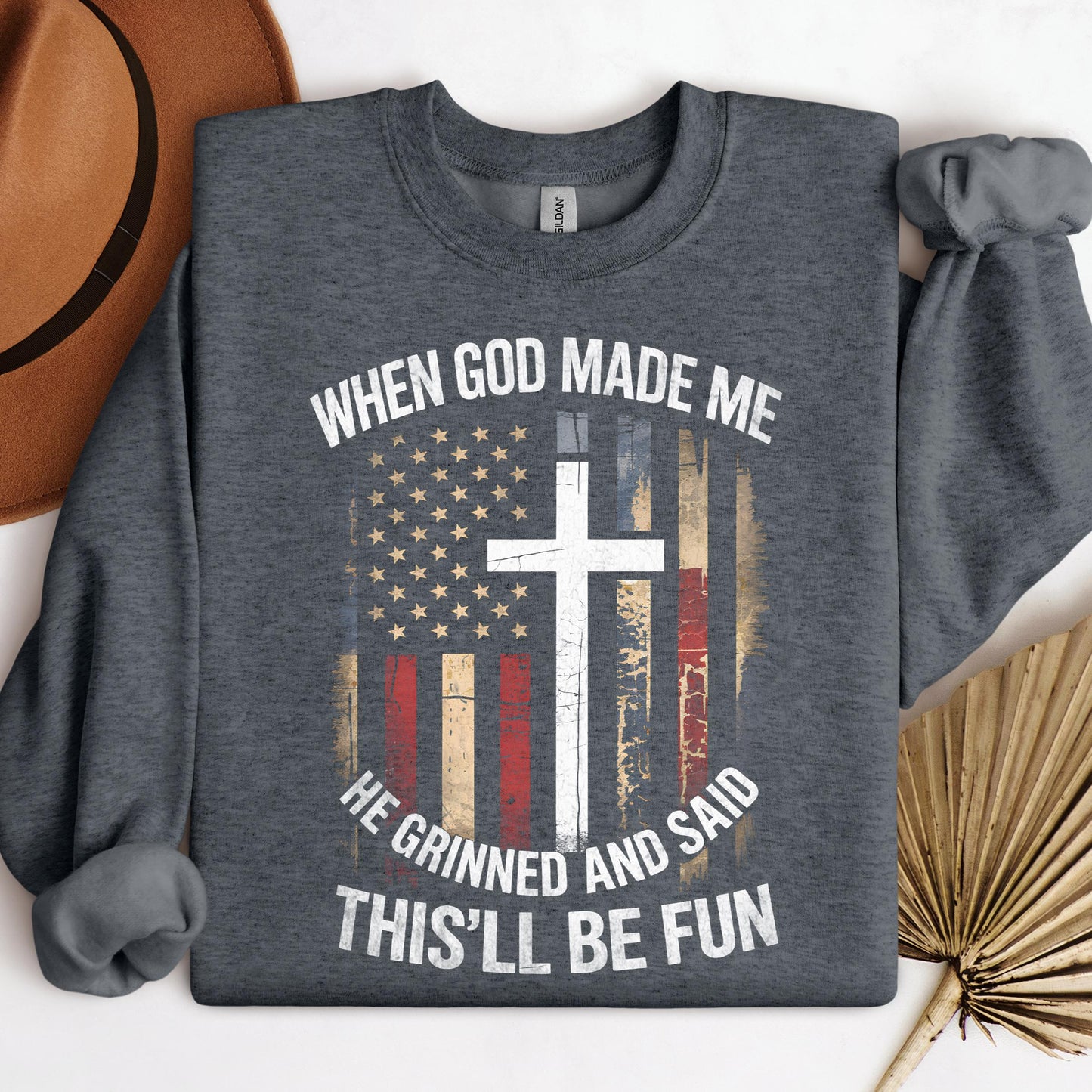 When God Made Me He Grinned And Said This'll Be Fun 35