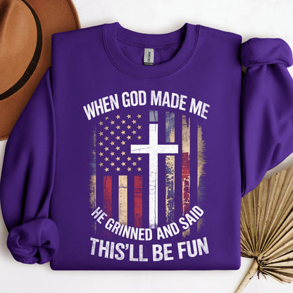 When God Made Me He Grinned And Said This'll Be Fun 35