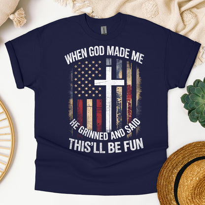 When God Made Me He Grinned And Said This'll Be Fun 35