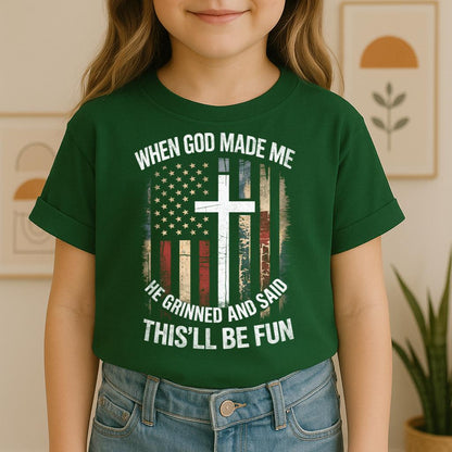 When God Made Me He Grinned And Said This'll Be Fun 35