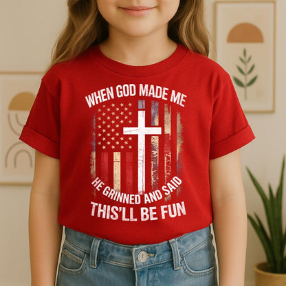 When God Made Me He Grinned And Said This'll Be Fun 35