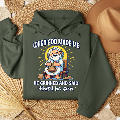 When God Made Me He Grinned And Said This'll Be Fun 36