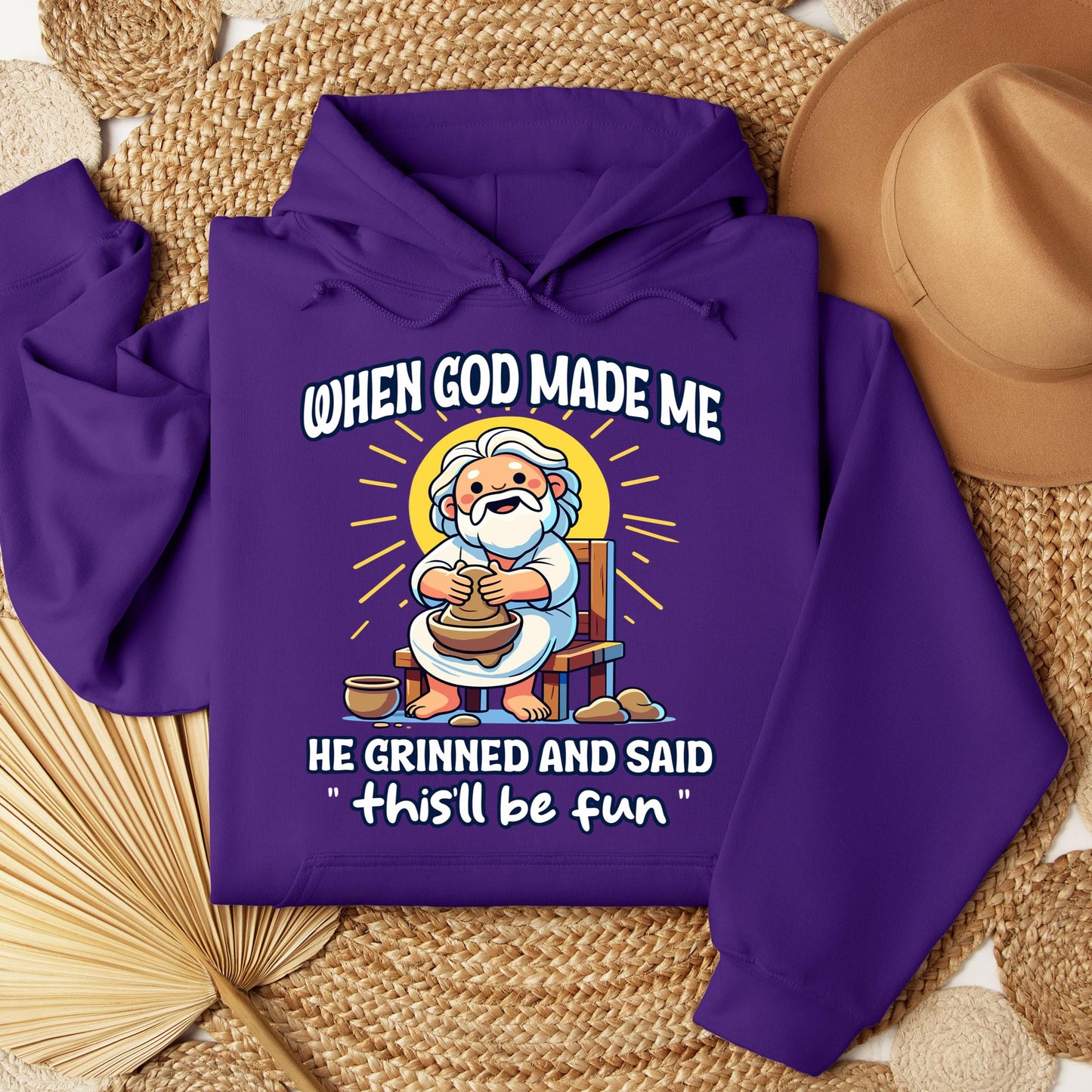When God Made Me He Grinned And Said This'll Be Fun 36