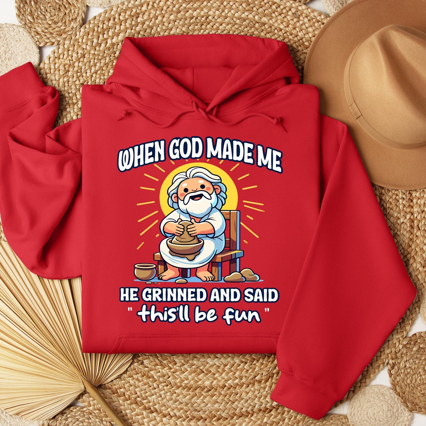 When God Made Me He Grinned And Said This'll Be Fun 36