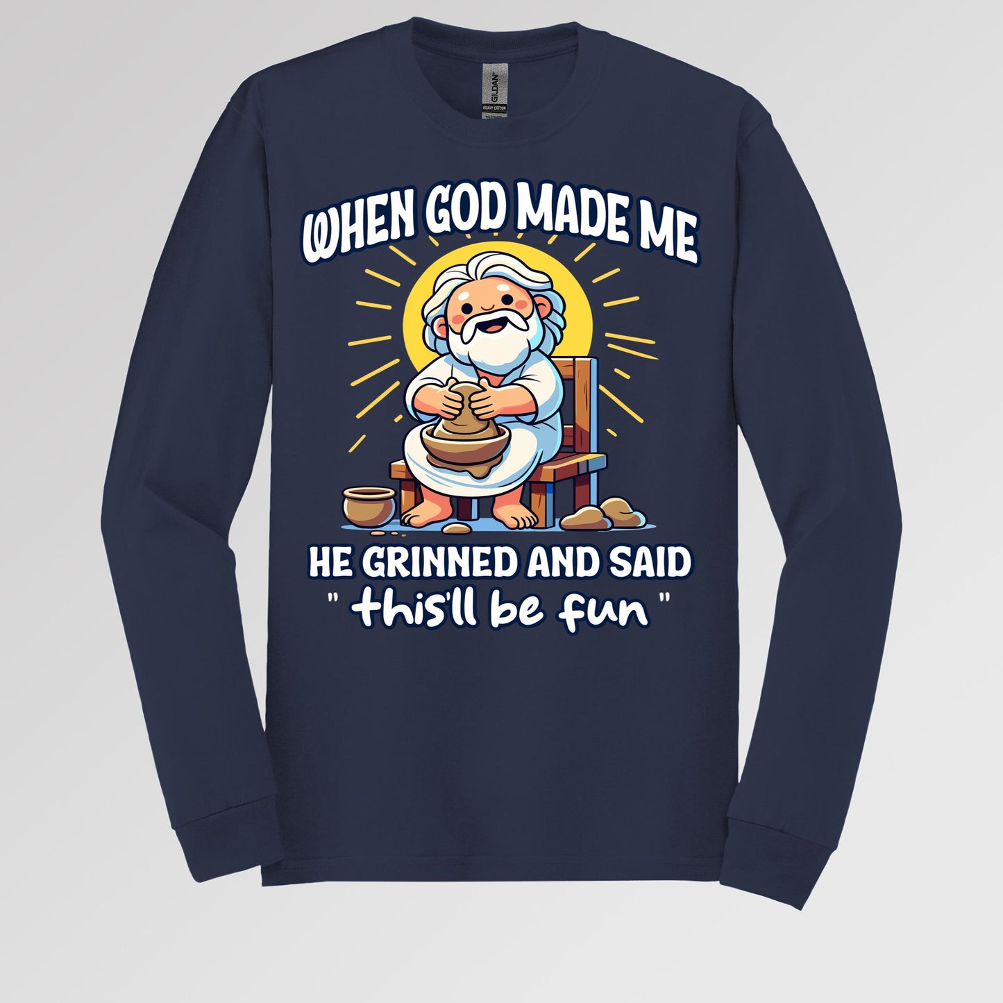 When God Made Me He Grinned And Said This'll Be Fun 36