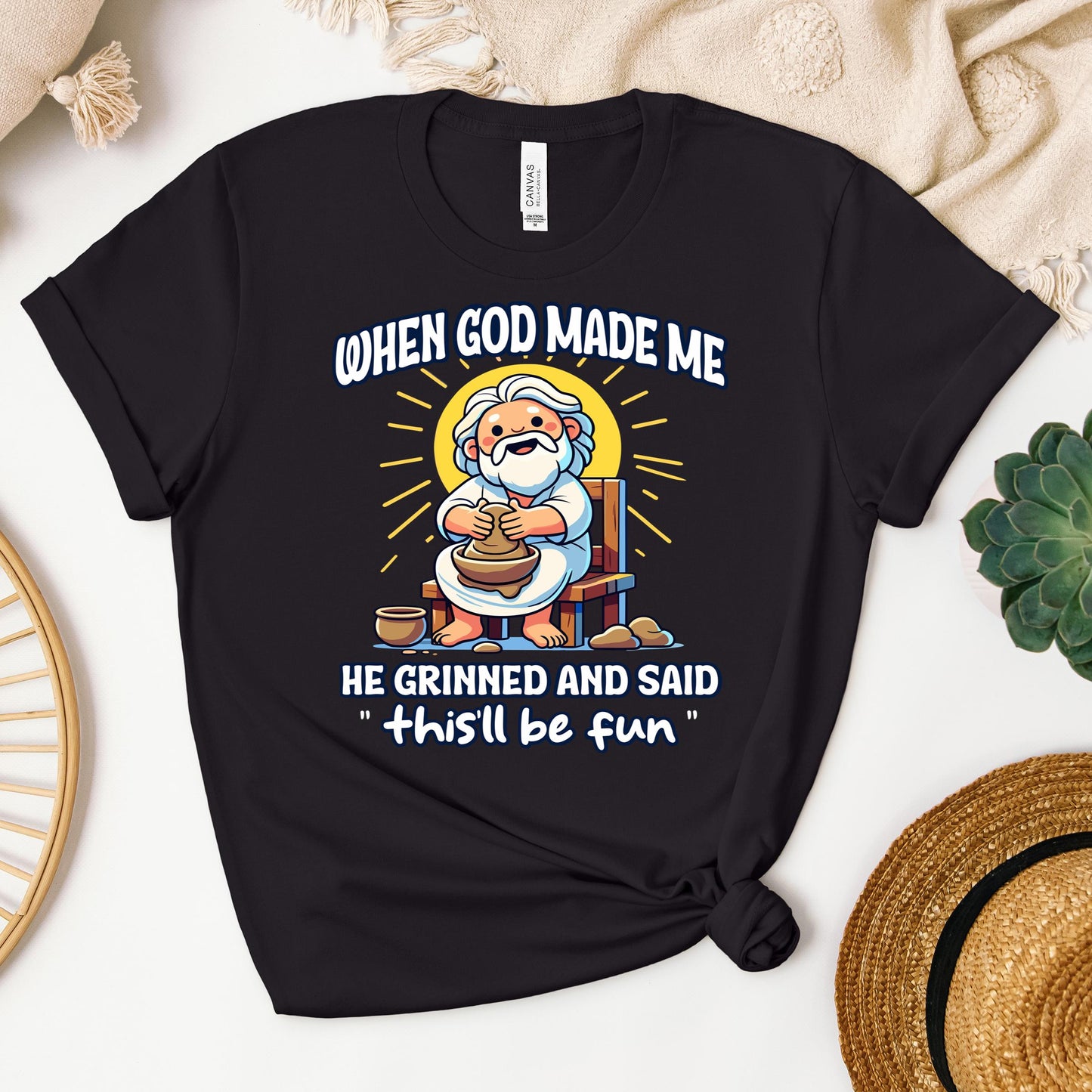When God Made Me He Grinned And Said This'll Be Fun 36
