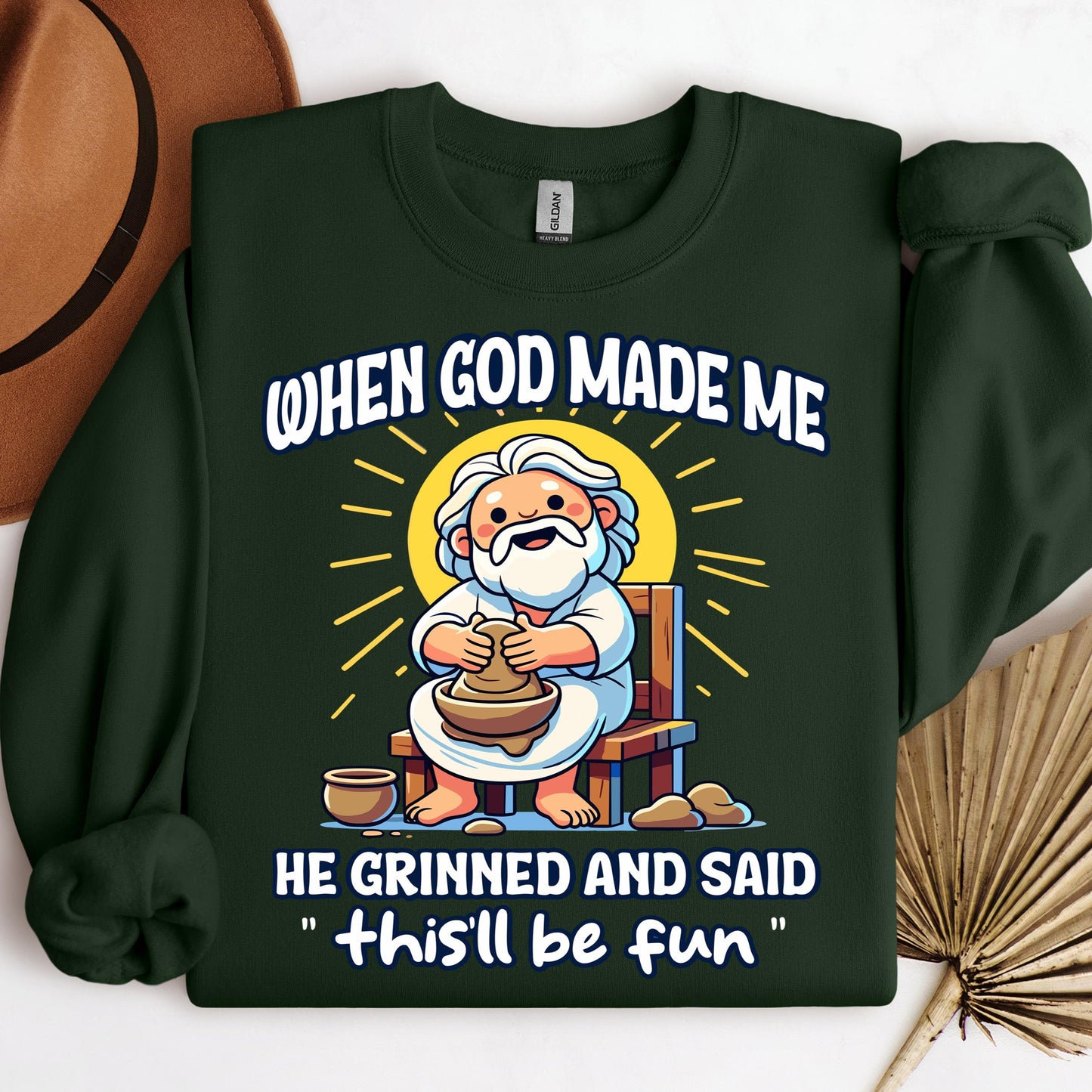 When God Made Me He Grinned And Said This'll Be Fun 36