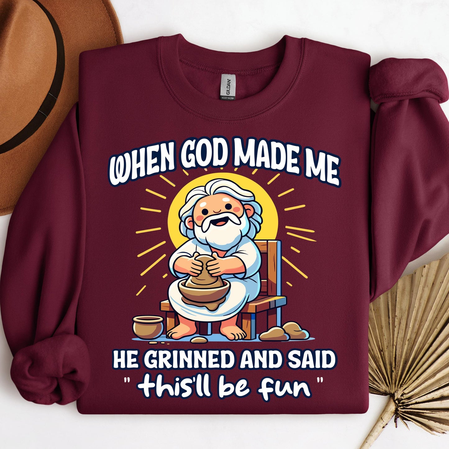 When God Made Me He Grinned And Said This'll Be Fun 36