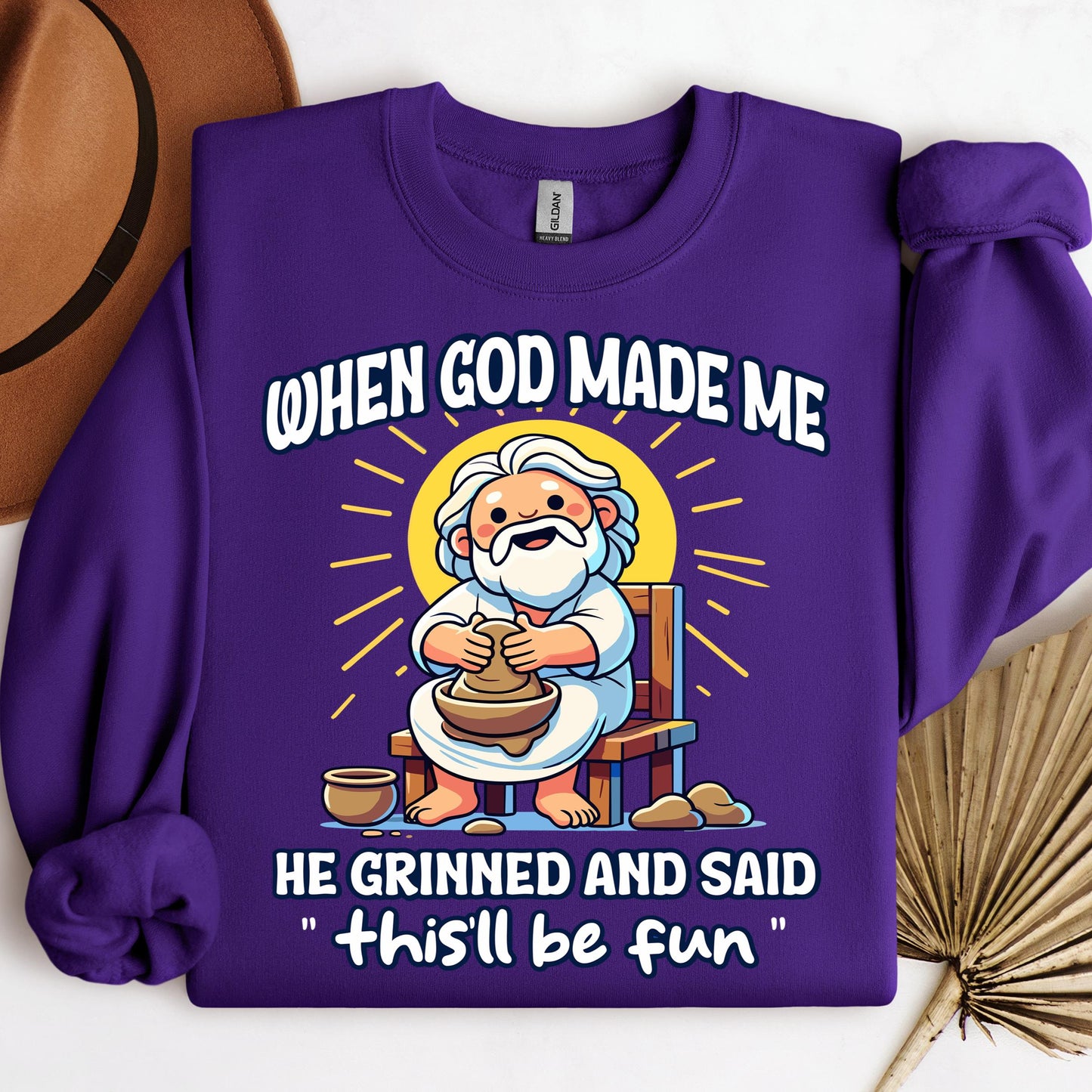When God Made Me He Grinned And Said This'll Be Fun 36