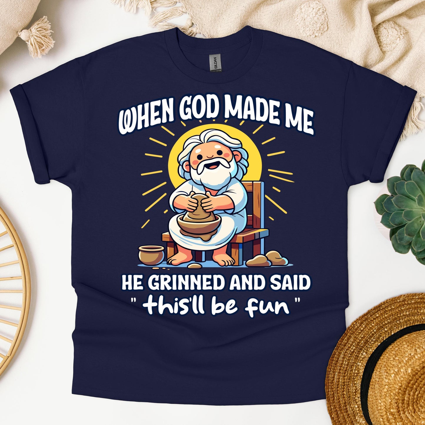When God Made Me He Grinned And Said This'll Be Fun 36