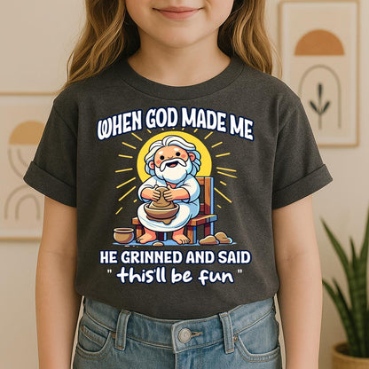 When God Made Me He Grinned And Said This'll Be Fun 36