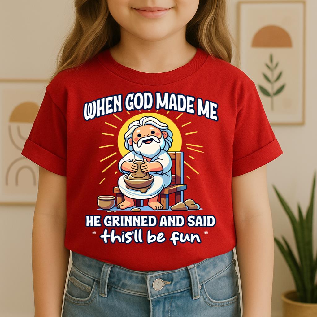 When God Made Me He Grinned And Said This'll Be Fun 36
