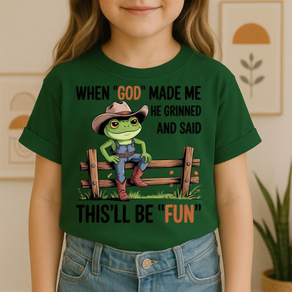 When God Made Me He Grinned And Said This'll Be Fun 37
