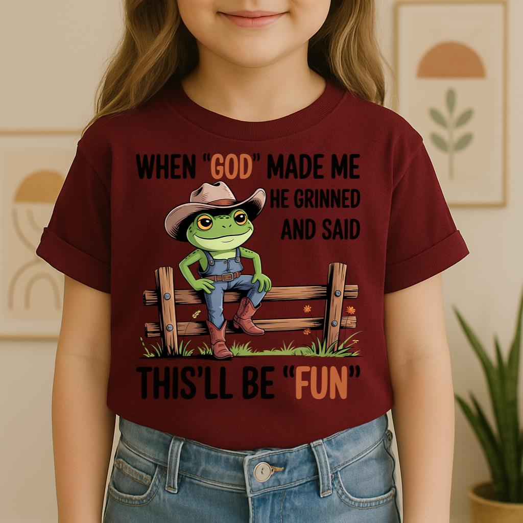 When God Made Me He Grinned And Said This'll Be Fun 37