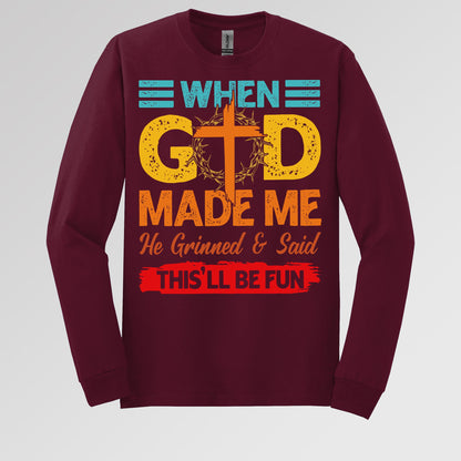 When God Made Me He Grinned And Said This'll Be Fun 38