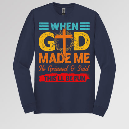 When God Made Me He Grinned And Said This'll Be Fun 38