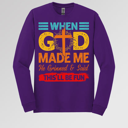 When God Made Me He Grinned And Said This'll Be Fun 38