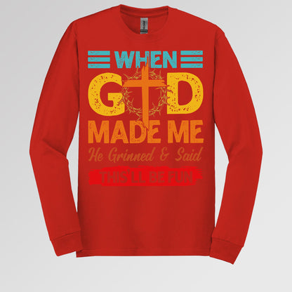 When God Made Me He Grinned And Said This'll Be Fun 38