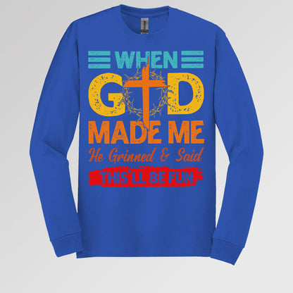 When God Made Me He Grinned And Said This'll Be Fun 38