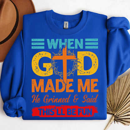 When God Made Me He Grinned And Said This'll Be Fun 38