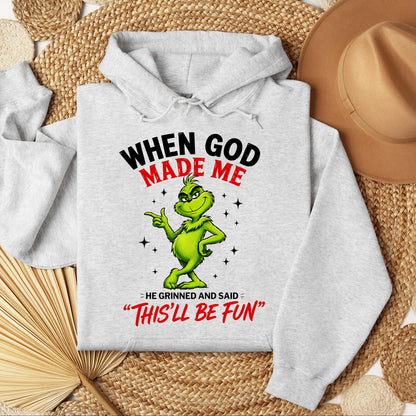 When God Made Me He Grinned And Said This'll Be Fun 39