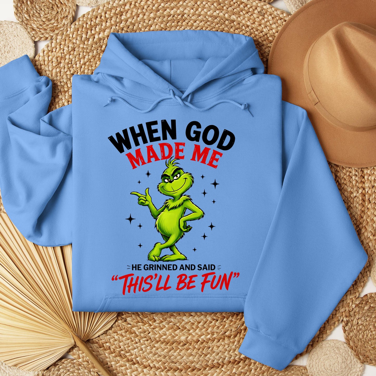 When God Made Me He Grinned And Said This'll Be Fun 39