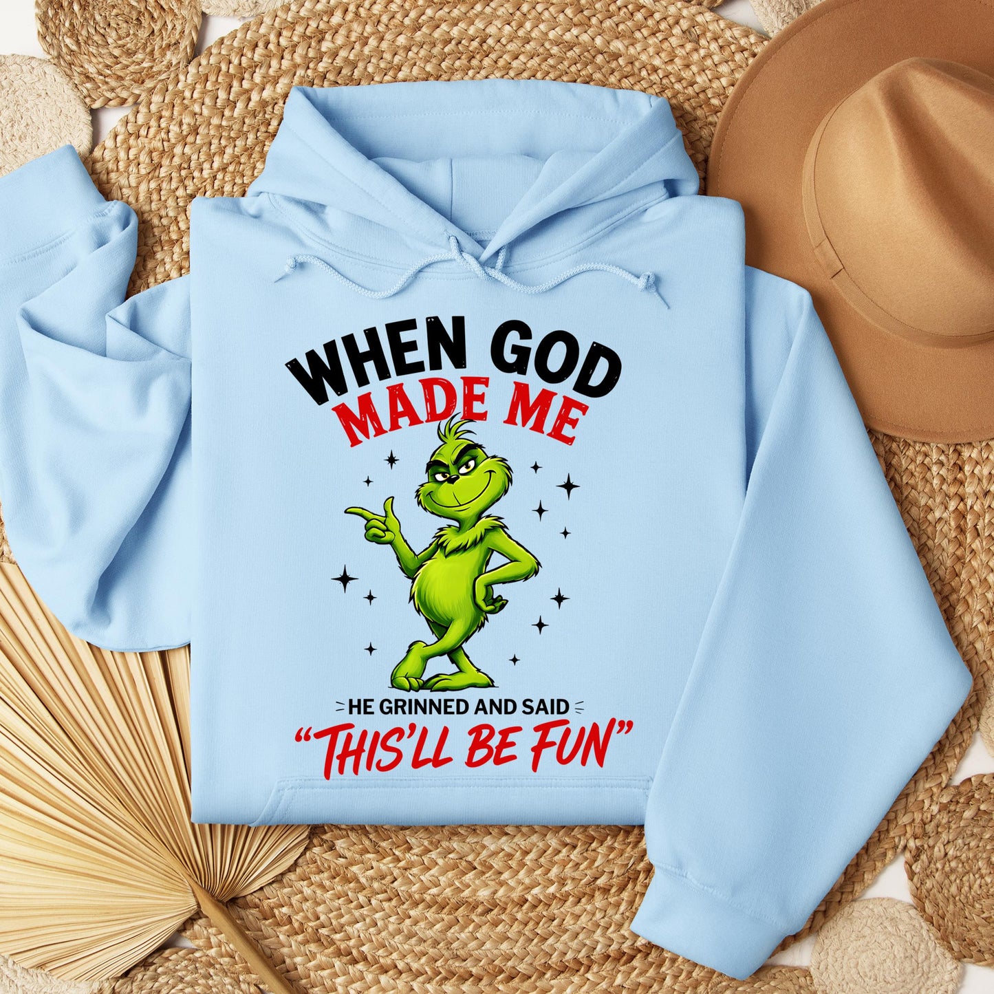 When God Made Me He Grinned And Said This'll Be Fun 39