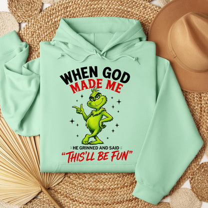 When God Made Me He Grinned And Said This'll Be Fun 39
