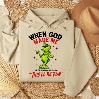When God Made Me He Grinned And Said This'll Be Fun 39