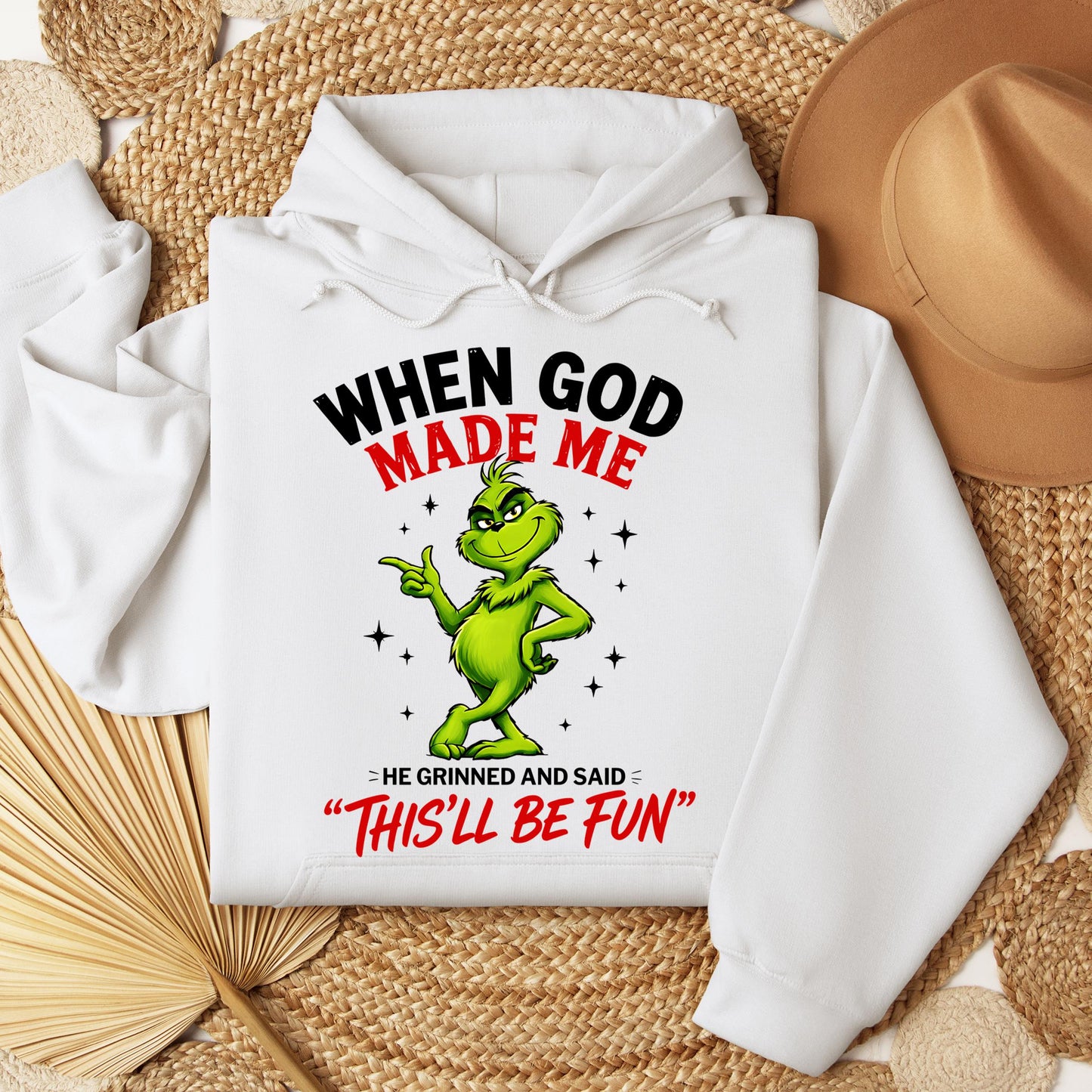 When God Made Me He Grinned And Said This'll Be Fun 39
