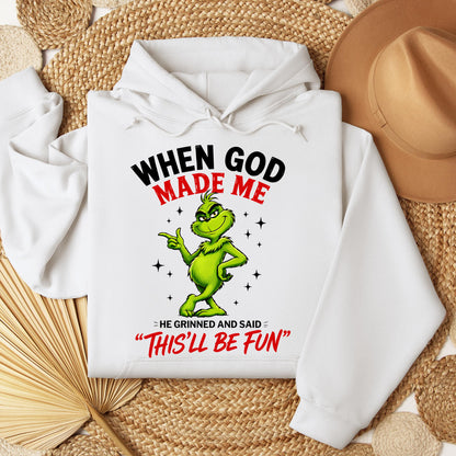 When God Made Me He Grinned And Said This'll Be Fun 39