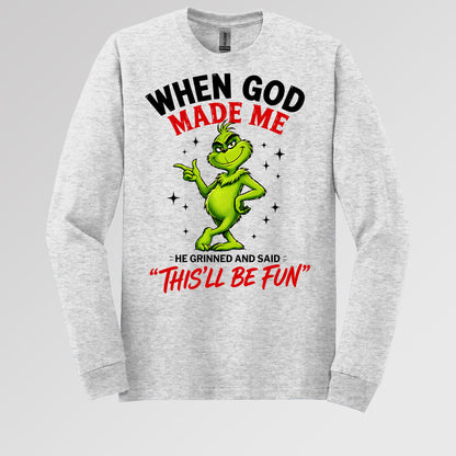 When God Made Me He Grinned And Said This'll Be Fun 39