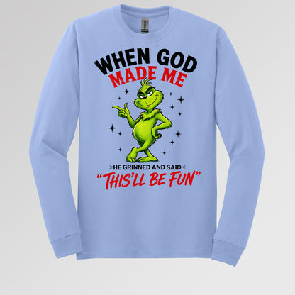 When God Made Me He Grinned And Said This'll Be Fun 39
