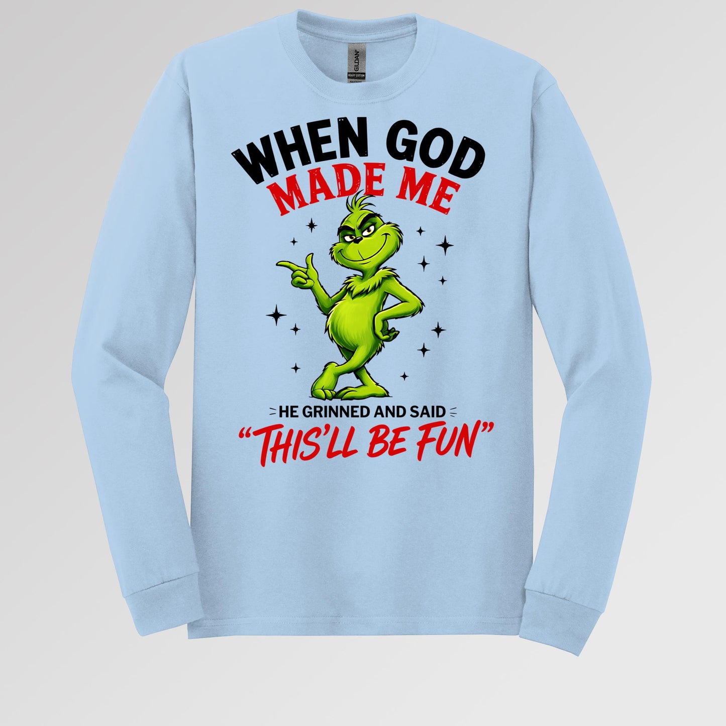 When God Made Me He Grinned And Said This'll Be Fun 39