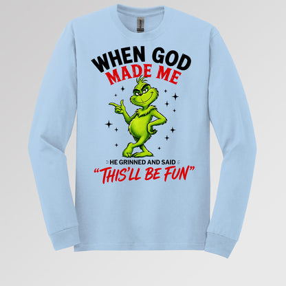 When God Made Me He Grinned And Said This'll Be Fun 39